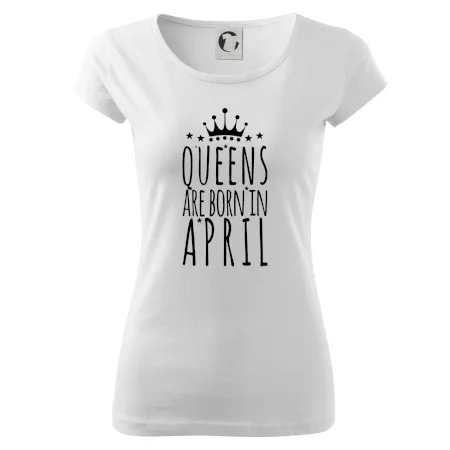 Queens are born in April