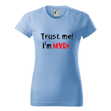 Trust me I´m  MVDr. / Věř mi jsem MVDr.
