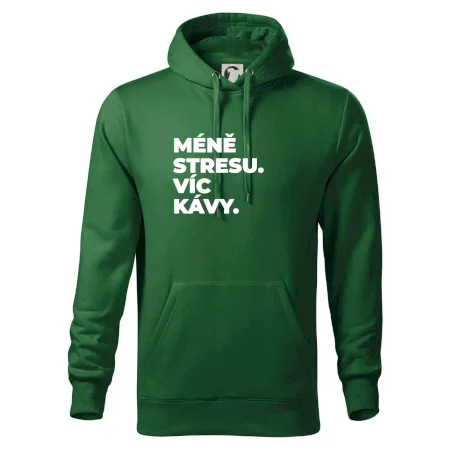 MÉNĚ STRESU.VÍC KÁVY.
