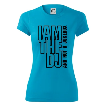 Iam the dj and not a jukebox na výšku