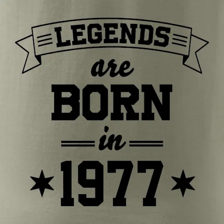 Legends are born in 1977