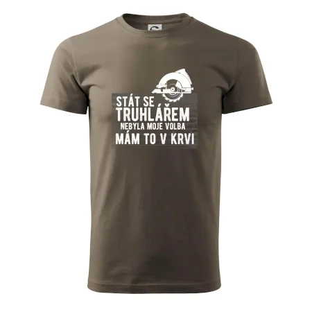 Stát se truhlářem nebyla moje volba