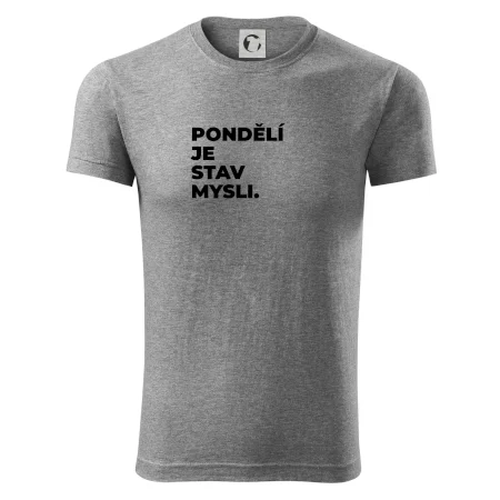 PONDĚLÍ JE STAV MYSLI.
