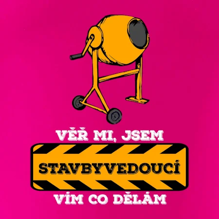 Vím co dělám stavbyvedoucí