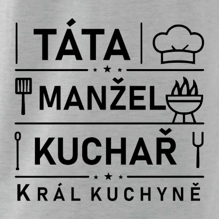 Táta manžel kuchař král  kuchyně