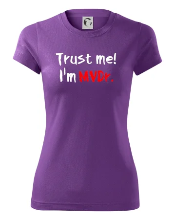 Trust me I´m  MVDr. / Věř mi jsem MVDr.