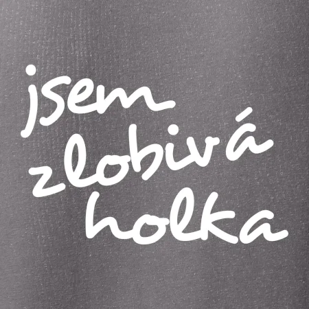 Jsem zlobivá holka