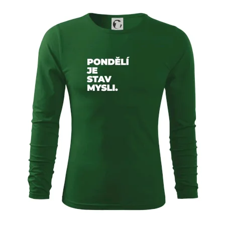PONDĚLÍ JE STAV MYSLI.