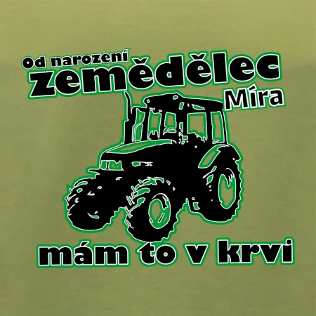 Od narození zemědělec, mám to v krvi