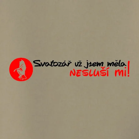 Svatozář už jsem měla, nesluší mi!