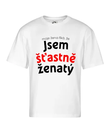 Moje žena říká, že jsem šťastně ženatý
