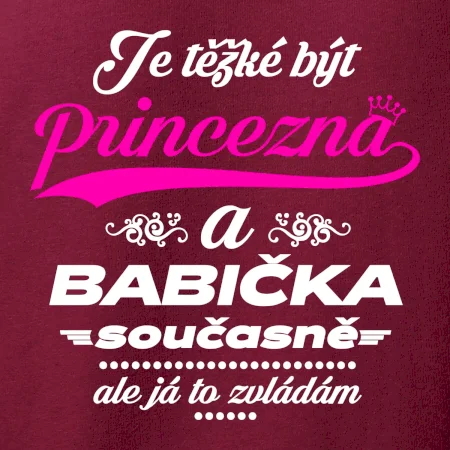 Je těžké být princezna - babička