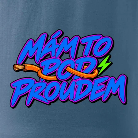 Mám to pod proudem