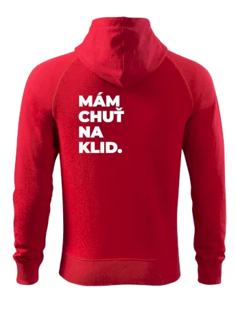 MÁM CHUŤ NA KLID.