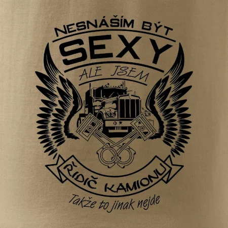 Nesnáším být sexy - kamioňák ( řidič kamionu )