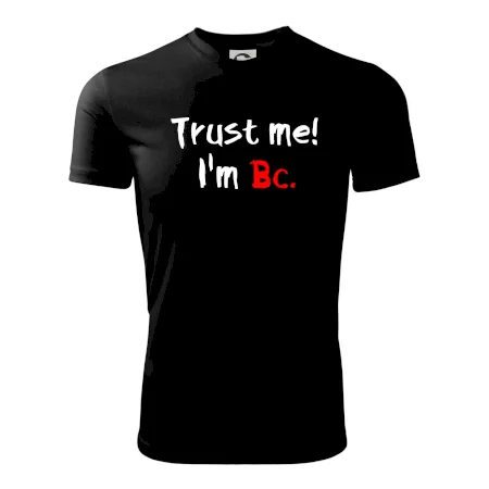 Trust me I´m  Bc. / Věř mi jsem Bc.