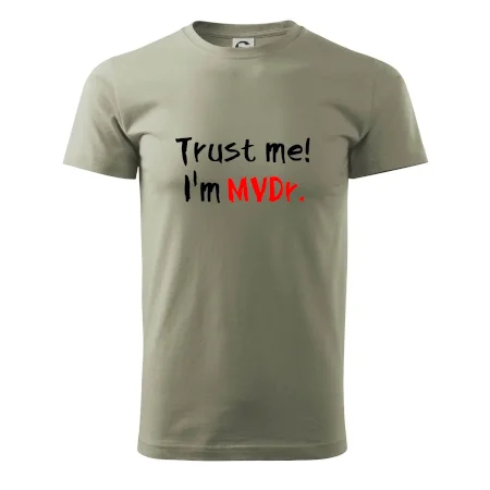 Trust me I´m  MVDr. / Věř mi jsem MVDr.