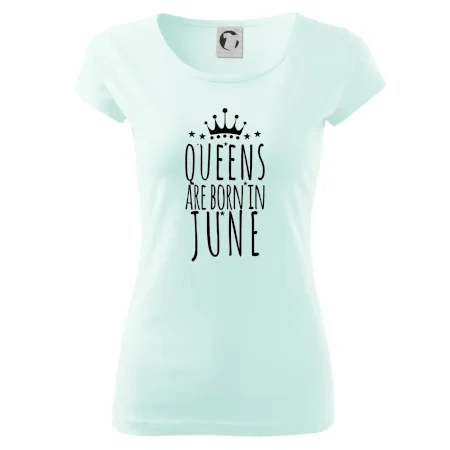 Queens are born in June