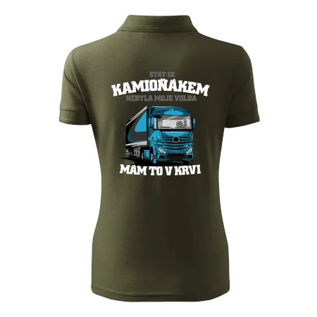 Stát se kamioňákem nebyla moje volba