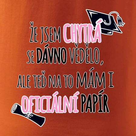 Že jsem chytrá se dávno vědělo