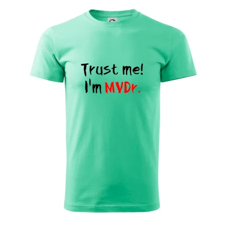 Trust me I´m  MVDr. / Věř mi jsem MVDr.