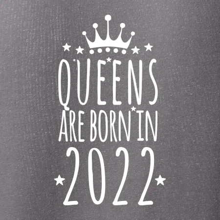 Queens are born in 2022