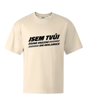 Jsem tvůj žádné vracení