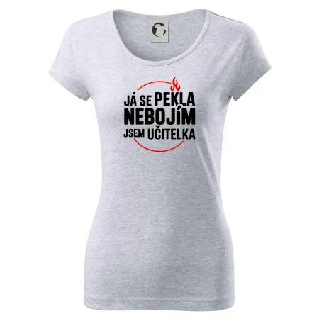 Já se pekla nebojím, jsem učitelka