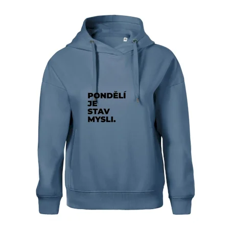 PONDĚLÍ JE STAV MYSLI.