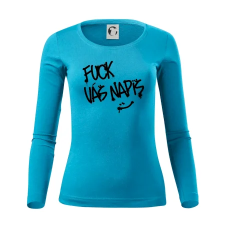 Fu*k Váš nápis