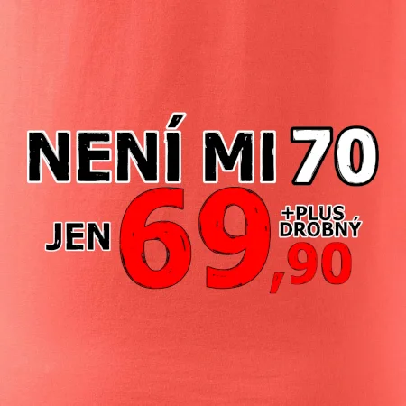 Není mi 70