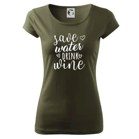 Save water drink wine