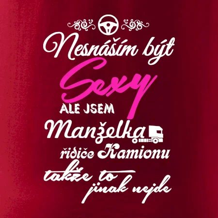 Nesnáším být sexy - manželka řidiče kamionu