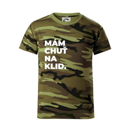 MÁM CHUŤ NA KLID.