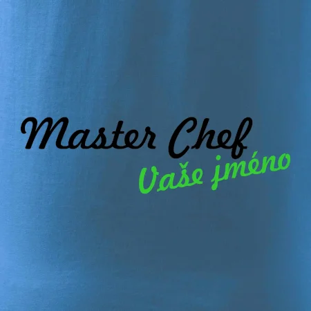 Master Chef - vlastní jméno
