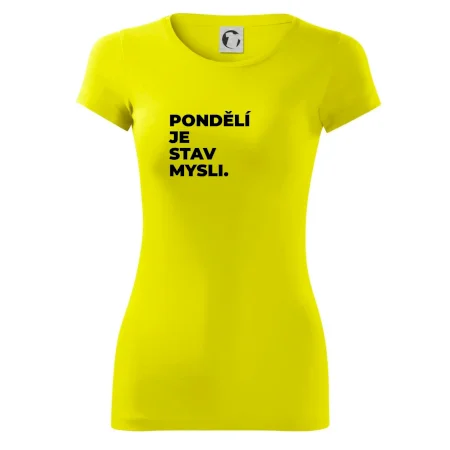 PONDĚLÍ JE STAV MYSLI.