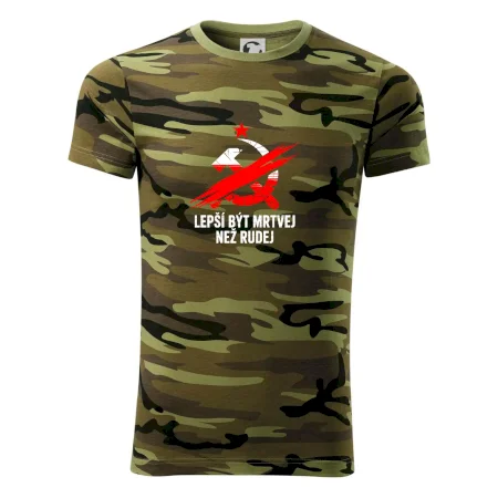 LEPŠÍ BÝT MRTVEJ NEŽ RUDEJ