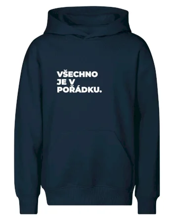 VŠECHNO JE V POŘÁDKU.
