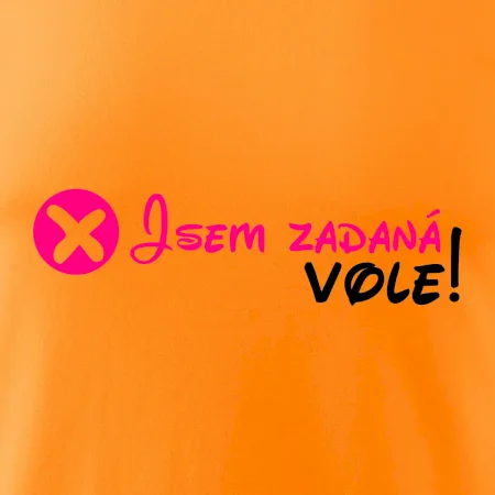 Jsem zadaná! Vole!