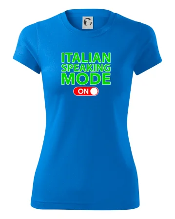 Italian speaking mode - ON