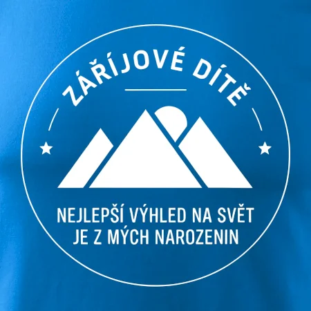 Zářijové dítě. Nejlepší výhled na svět je z mých narozenin