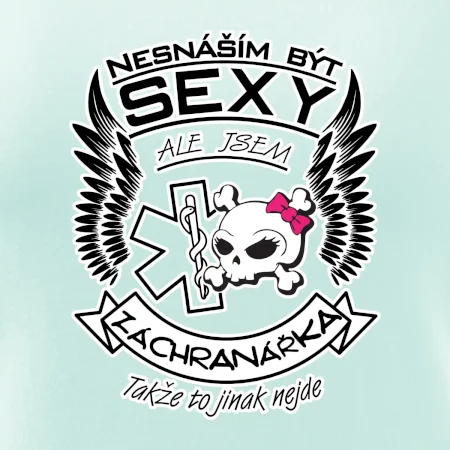 Nesnáším být sexy záchranářka
