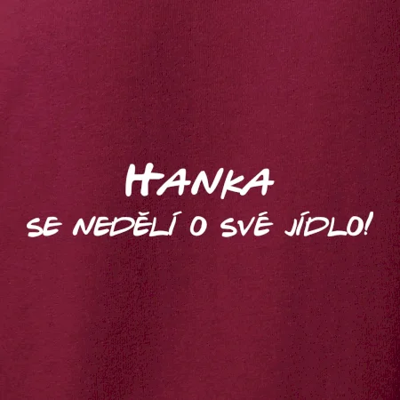 Vaše jméno - se nedělí o své jídlo