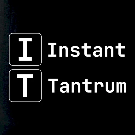 IT Nápis Instant Tantrum