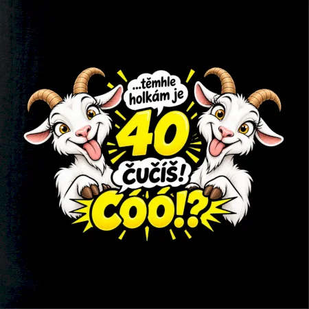 Těmhle holkám je 40, čučíš co?