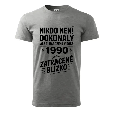Nikdo není dokonalý ale ti narození v roce 1990 jsou zatraceně blízko