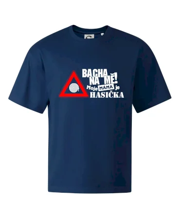 Bacha na mě! Moje máma je hasička