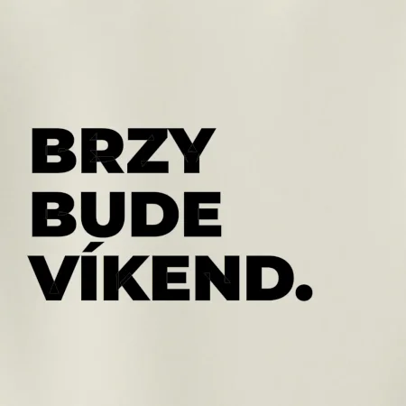 BRZY BUDE VÍKEND.