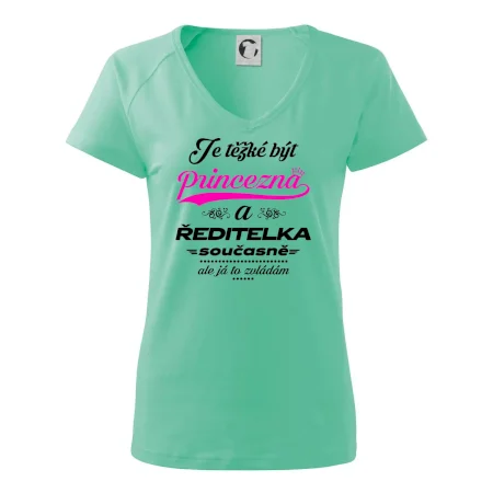 Je těžké být princezna - ředitelka