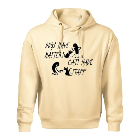 Dogs have masters, cats have staff